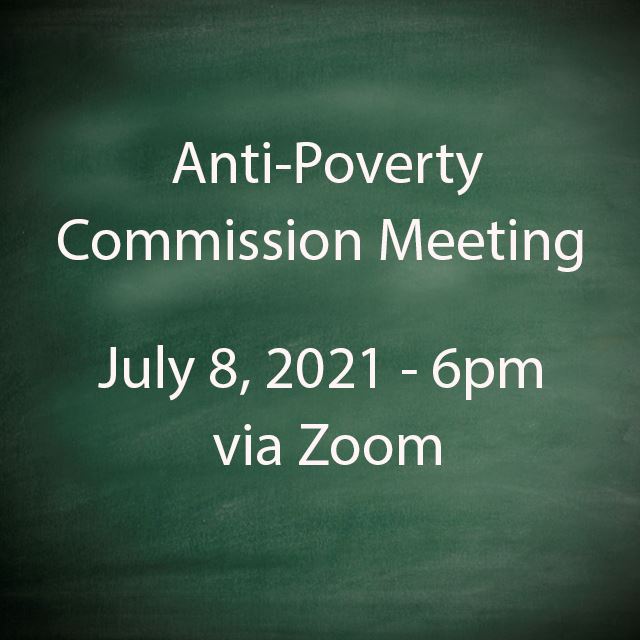 Anti-Poverty Commission Meeting 7 8 2021 copy