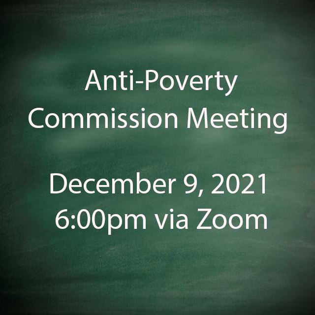Anti Poverty Commission Meeting 12 9 2021 copy