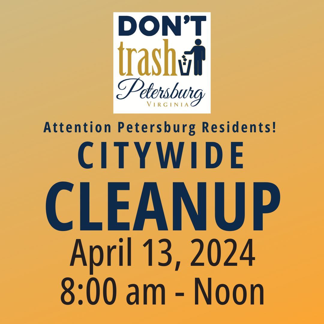 CITYWIDE CLEANUP April 13, 2024 Attention Petersburg Residents!